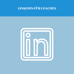 LinkedIn für Coaches. Coach Werkzeuge