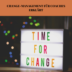 Change-Management für Coaches erklärt. Coach Werk Zeuge