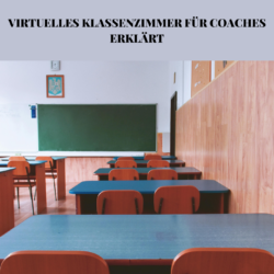 Virtuelles Klassenzimmer für Coaches erklärt. Coach Werk Zeuge