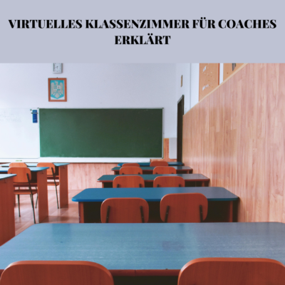 Virtuelles Klassenzimmer für Coaches erklärt. Coach Werk Zeuge