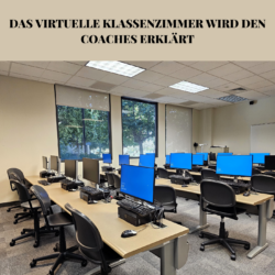 Das virtuelle Klassenzimmer wird den Coaches erklärt. Coach Werkzeuge