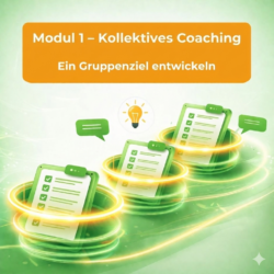 Tool-Modul 1 – Gruppencoaching: Ein Gruppenziel herausarbeiten