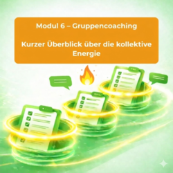 Tool-Modul 6 – Gruppencoaching: Schneller Scan der kollektiven Energie